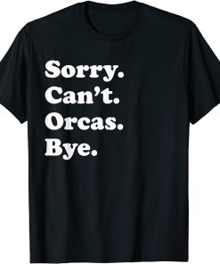 Funny Orcas Gift T-Shirt