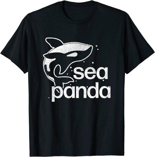 Sea Panda - Funny Saying Ocean Beach Cute Orca Whale Dolphin T-Shirt