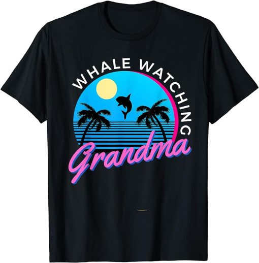 Funny Whale Watching Grandma Ocean Water Marine Biology Orca T-Shirt